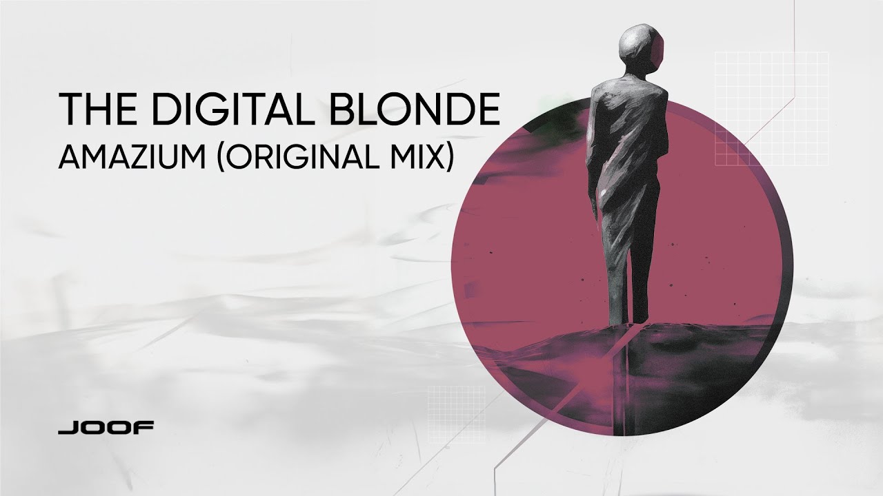 The Digital Blonde – Amazium (Original Mix)