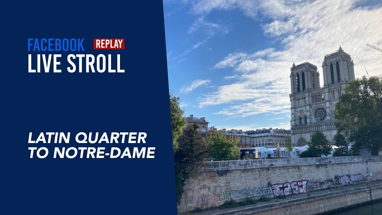 Parisian stroll: From the Latin Quarter to Notre-Dame (replay)