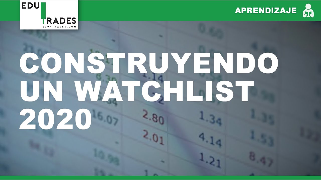Construyendo un Watchlist 2020
