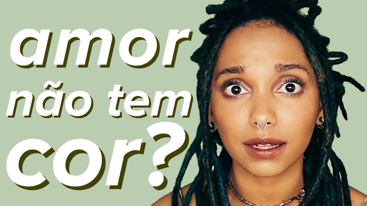 RELACIONAMENTO INTERRACIAL | Nátaly Neri