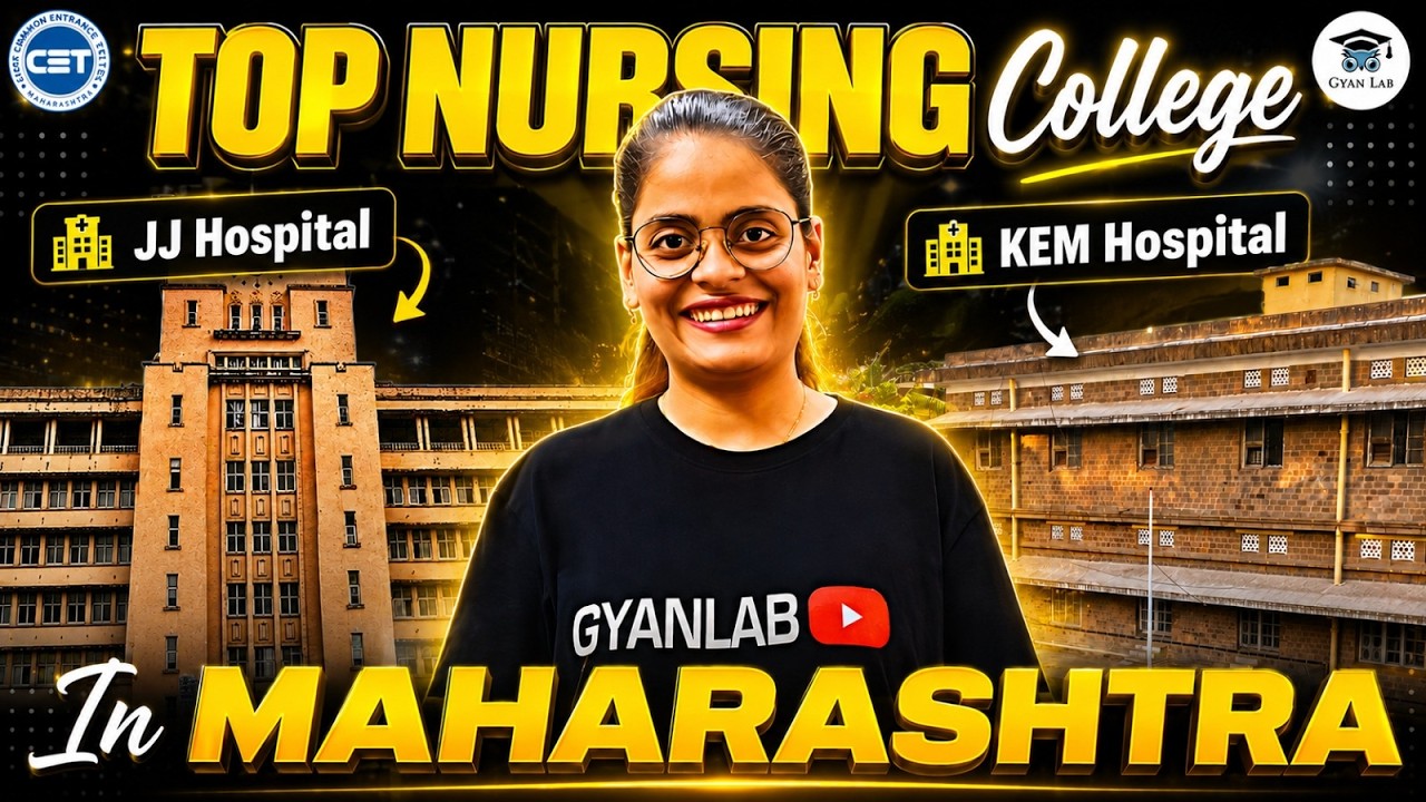 Top Nursing Colleges in Maharashtra | MH BSc Nursing 2026 | Gyanlab | Anjali Patel