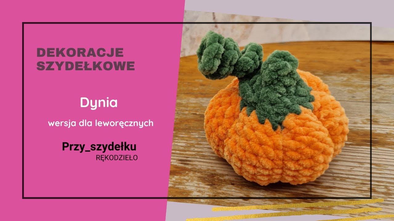 Jak Zrobić Dynię z Włóczki – Szybki i Łatwy Tutorial