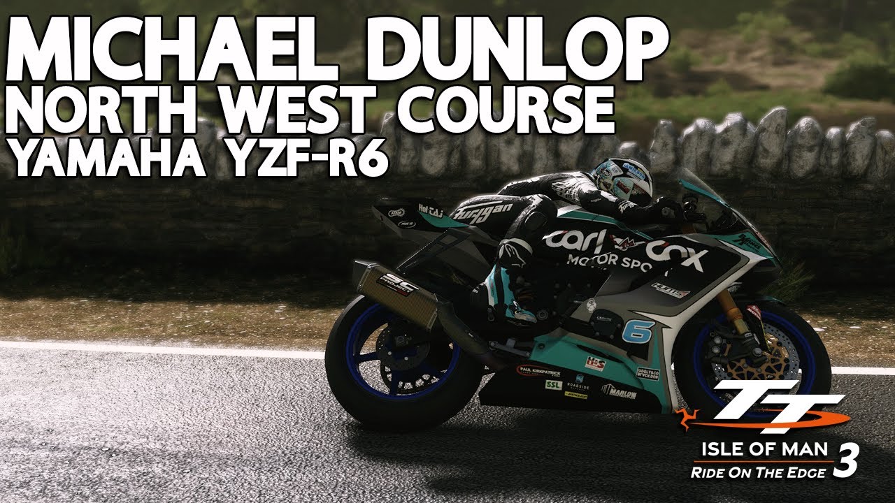 TT Isle Of Man: Ride On The Edge 3 | Michael Dunlop | North West Course | Yamaha YZF-R6 (2022)
