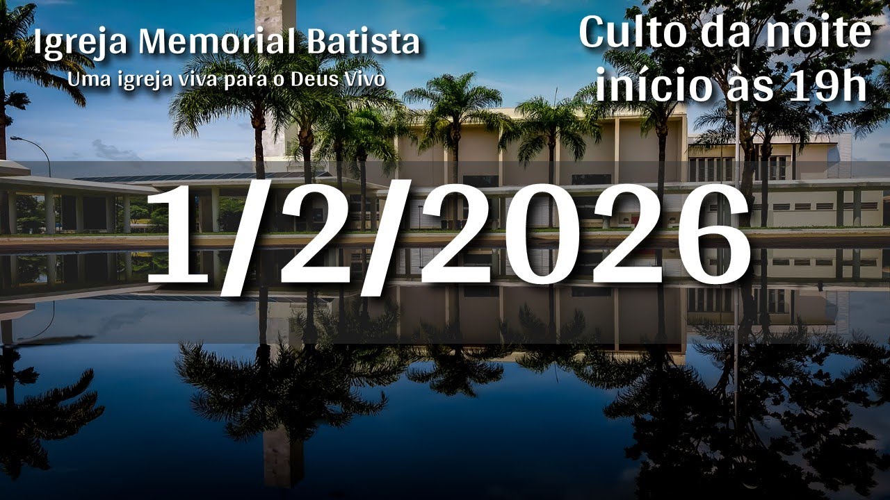 Culto da Noite 1/2/2026 - 19h (horário de Brasília)