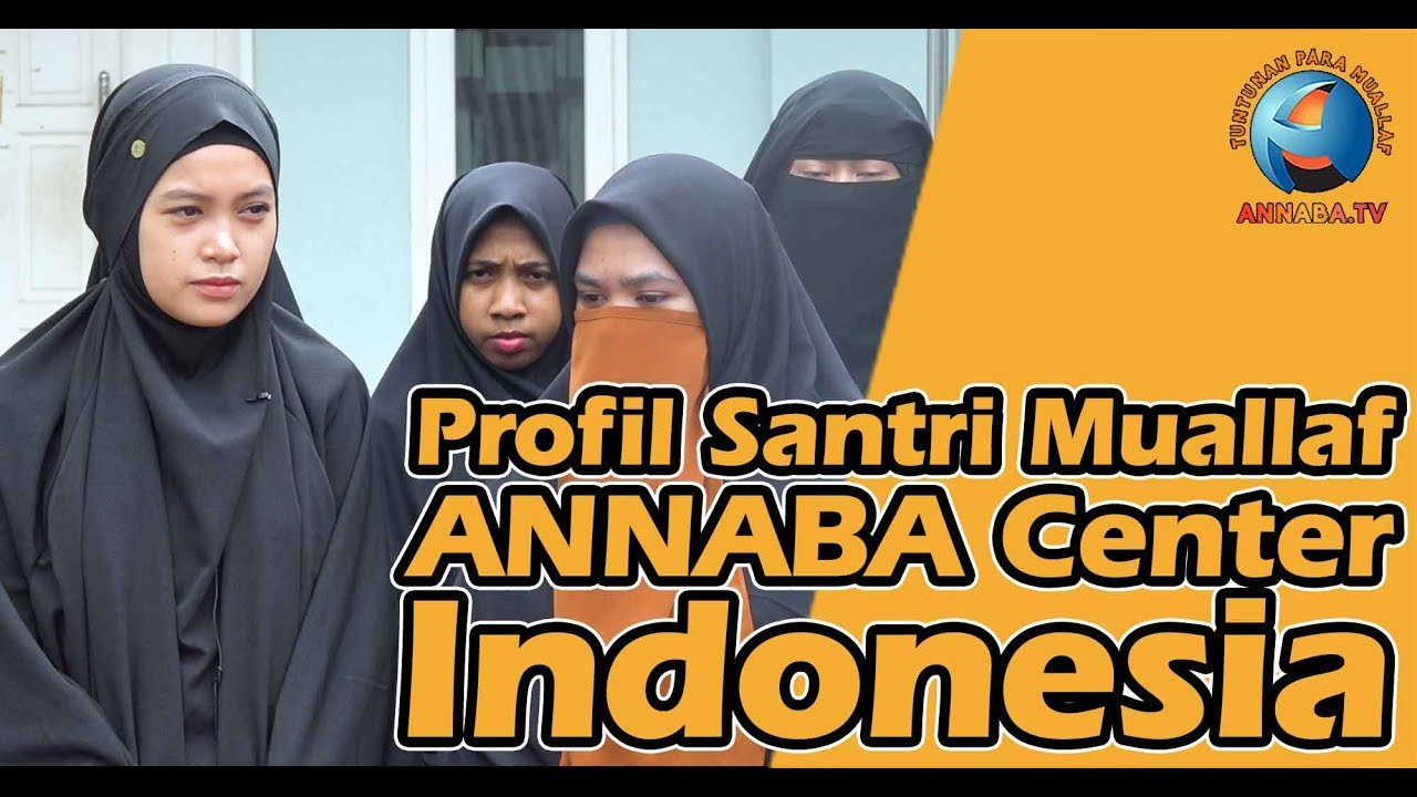 Profil Santri Muallaf ANNABA Center Indonesia