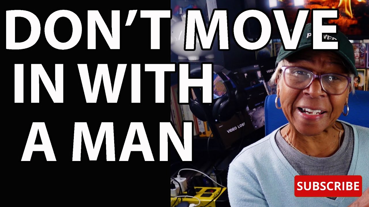 DON'T MOVE IN WITH A MAN : Relationship advice goals & tips