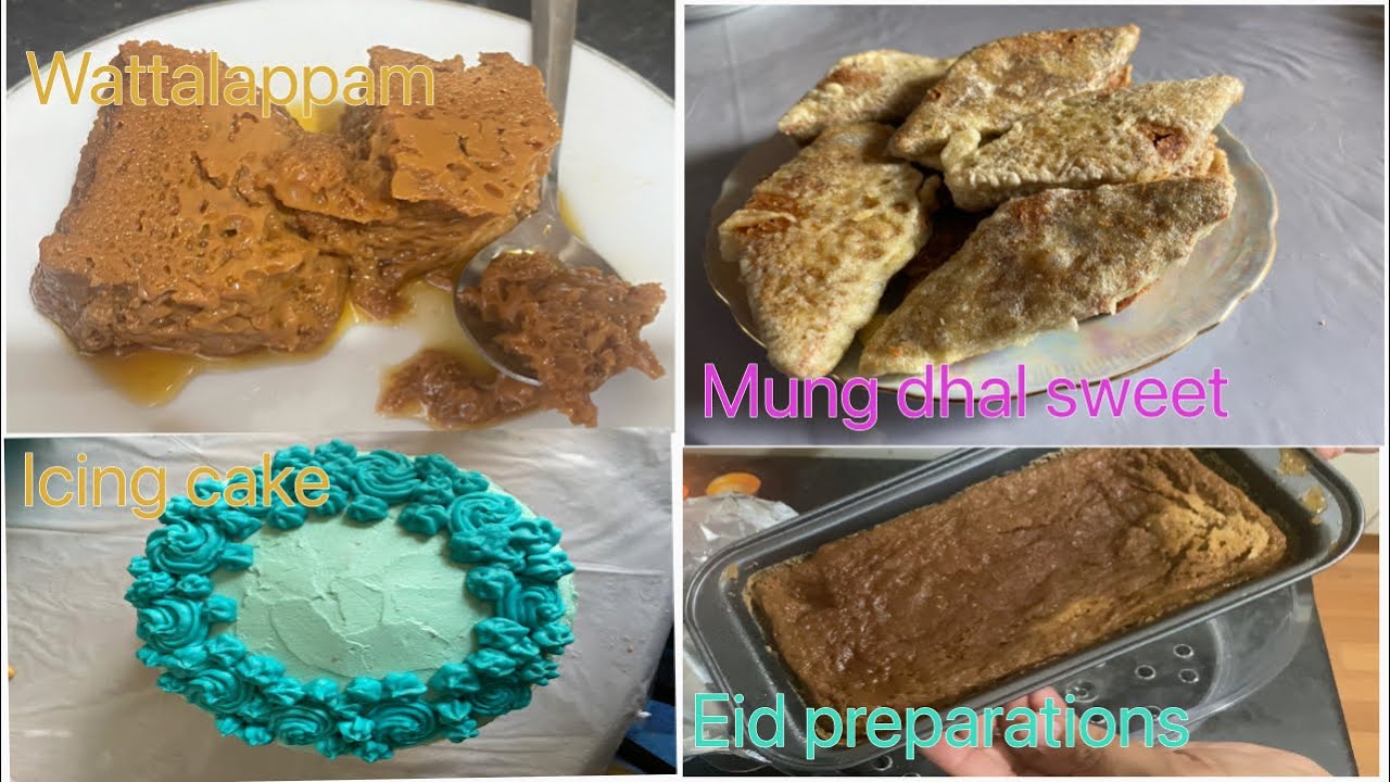Wattalappam, mung dhal sweet(payatram palaharam), butter cake & icing.
