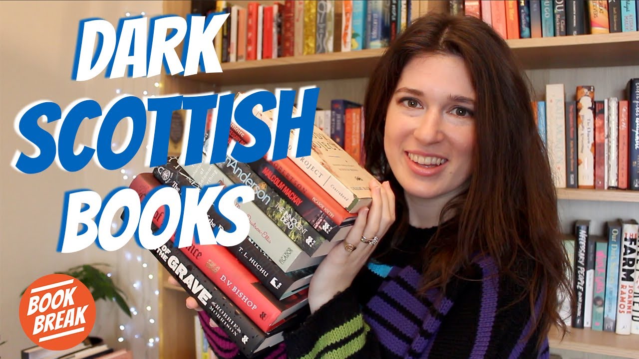 Dark Scottish Writing | #BookBreak