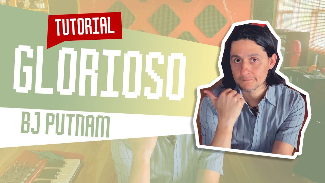BJ Putnam - Glorious / Glorioso / piano tuto