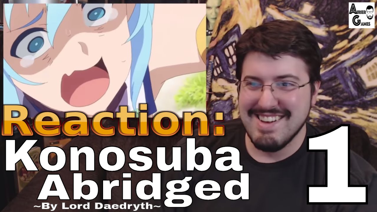 Konosuba Abridged Ep. 1 (By Lord Daedryth): Reaction #AirierReacts