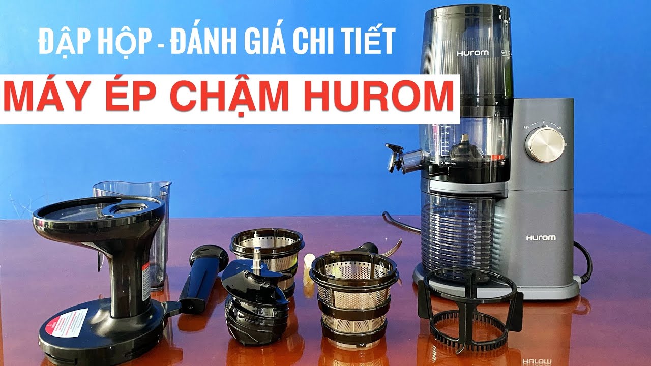 ĐẬP HỘP - ĐÁNH GIÁ CHI TIẾT MÁY ÉP CHẬM HUROM H-AI-UBE20