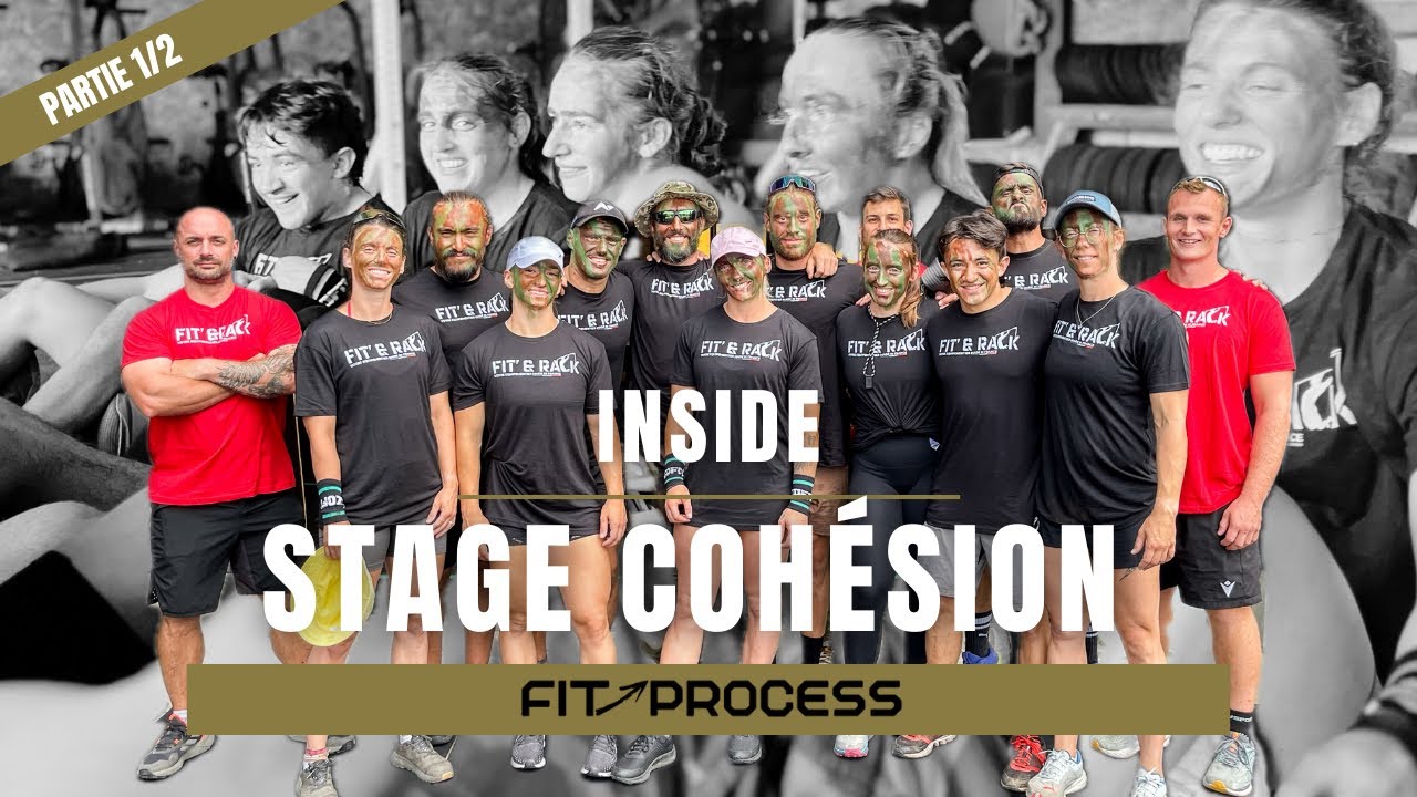 On part pour 48h de souffrance 🥲 - STAGE COHÉSION - FitProcess Cactus - Partie 1/2