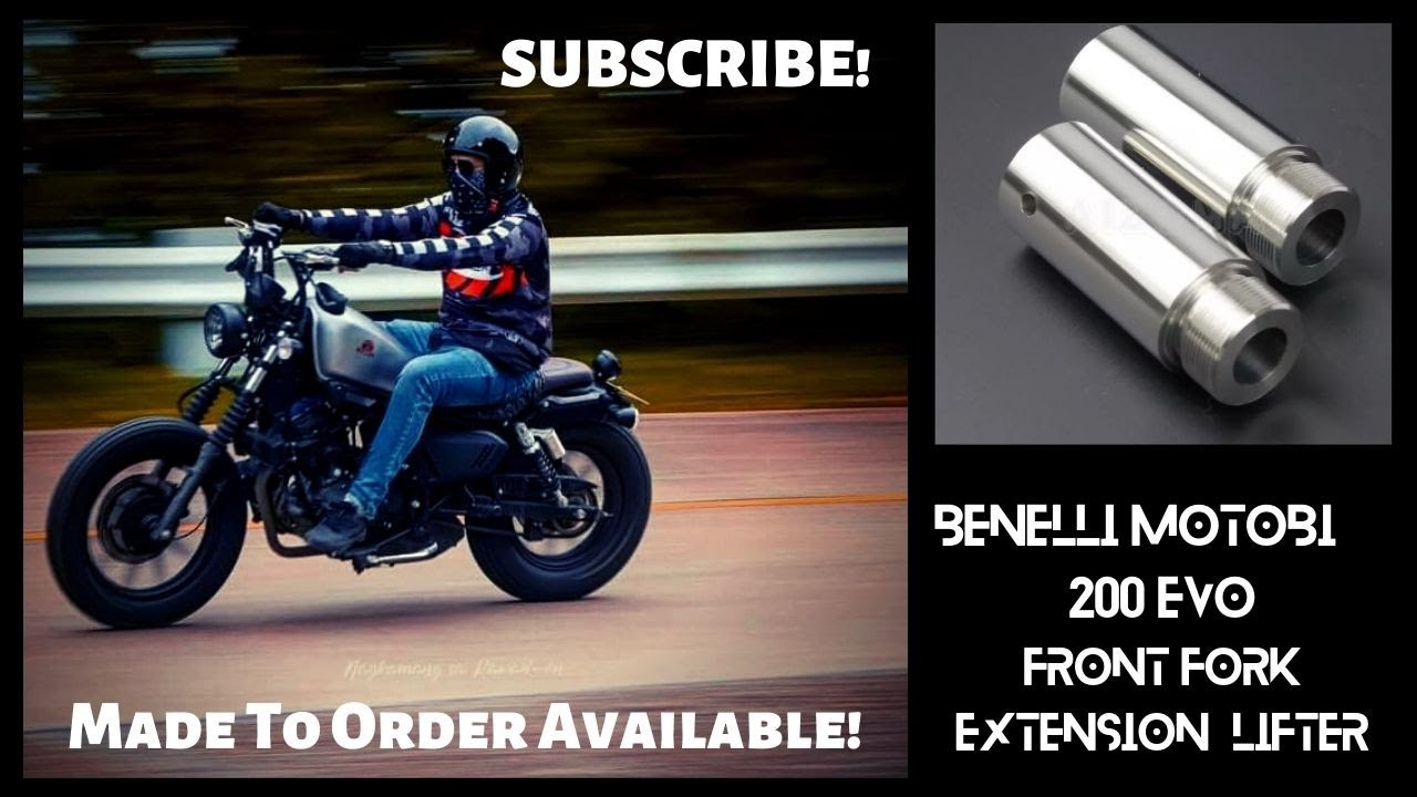 BENELLI MOTOBI 200 EVO | FRONT FORK EXTENSION LIFTER