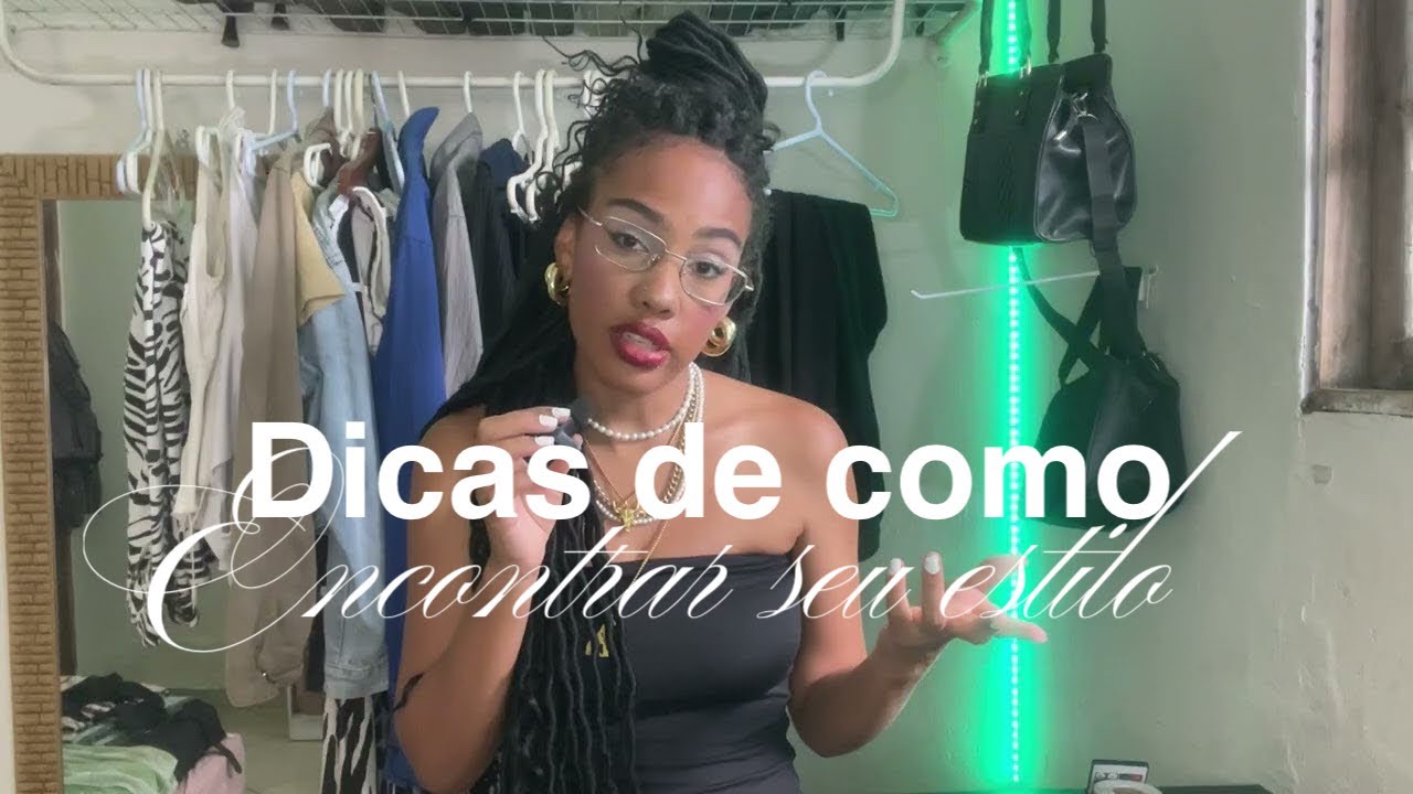 Como encontrar seu estilo 
