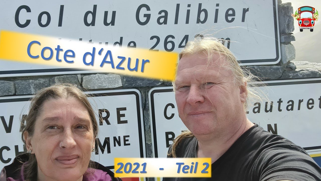 Auf der Route des Grandes Alpes bis zur Cote d'Azur mit dem Camper - Teil 2
