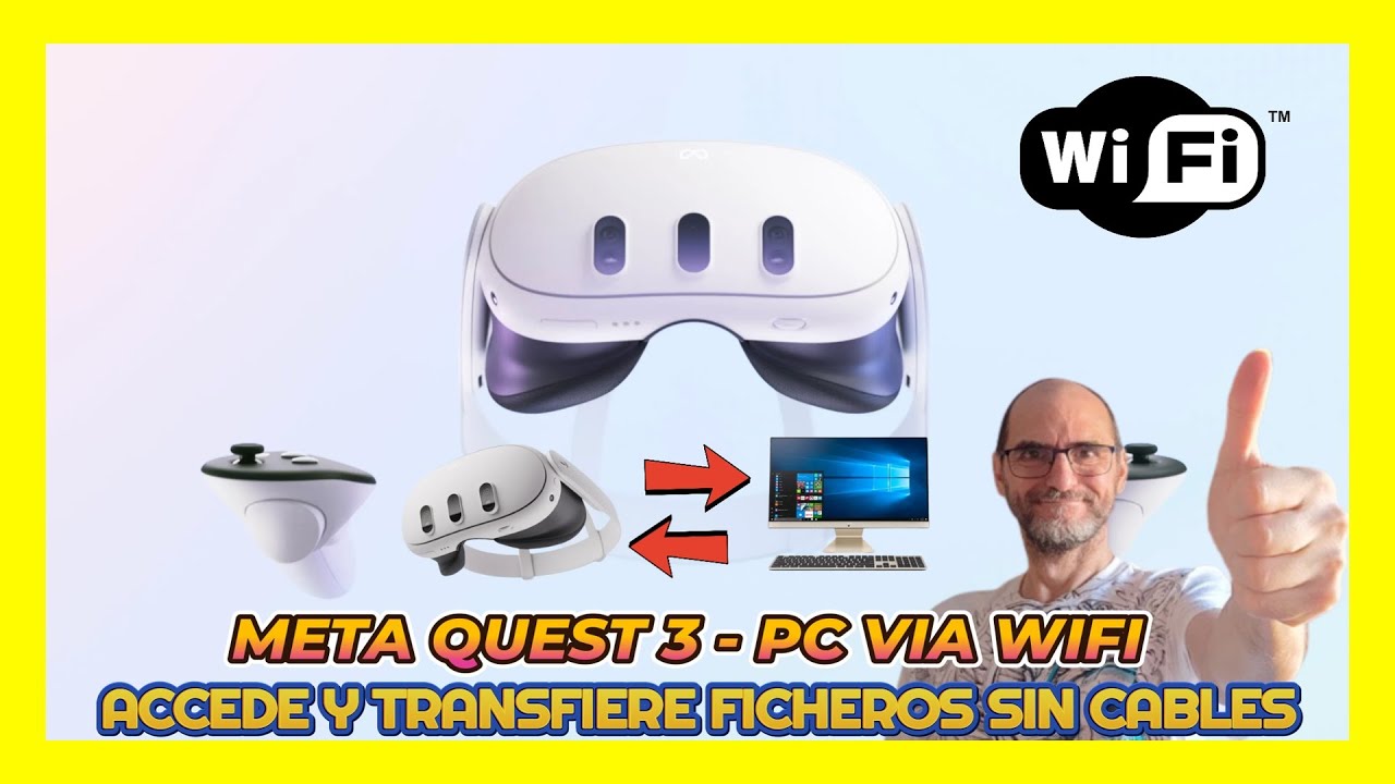 META QUEST 3 ACCEDE Y TRANSFIERE FICHEROS ENTRE TU VISOR Y TU PC WIFI