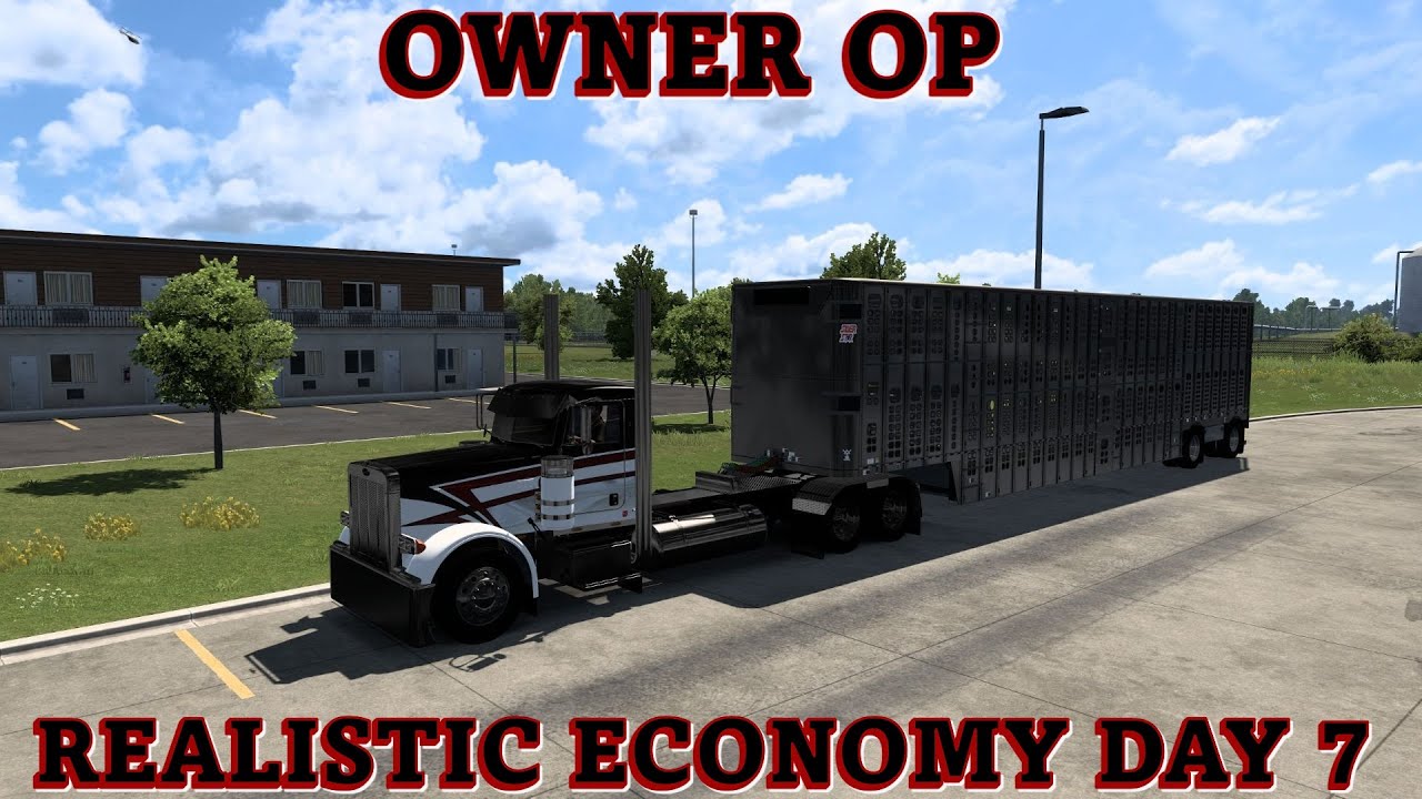 🚛OWNER OP REALISTIC ECONOMY DAY 7🚛26 YEAR IRL DRIVER😋
