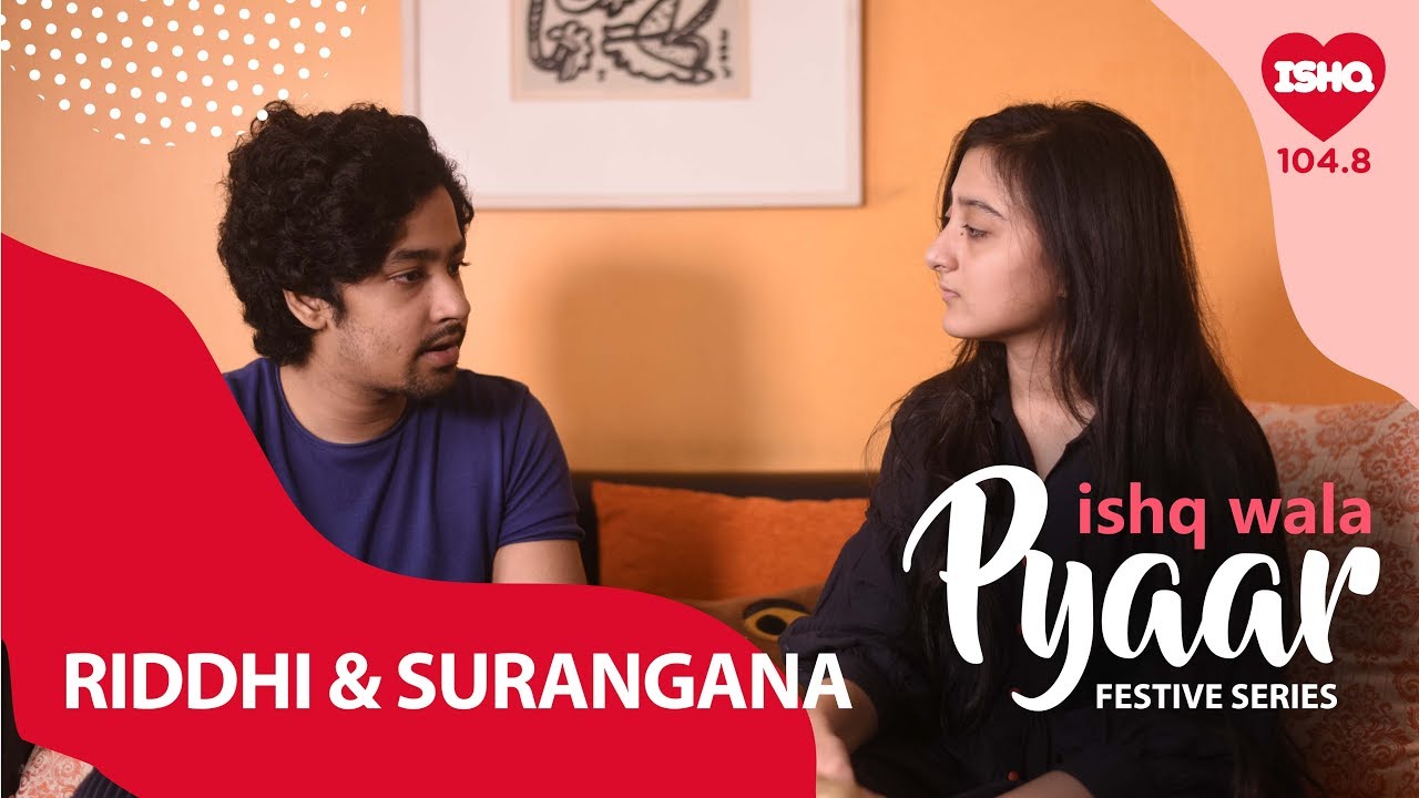 ISHQ WALA PYAAR, FESTIVE SERIES | EP 05 | RIDDHI SEN & SURANGANA BANDYOPADHYAY | 104.8 ISHQ