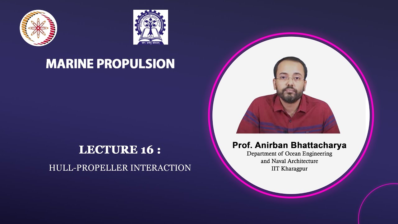 Lecture 16: Hull-Propeller Interaction