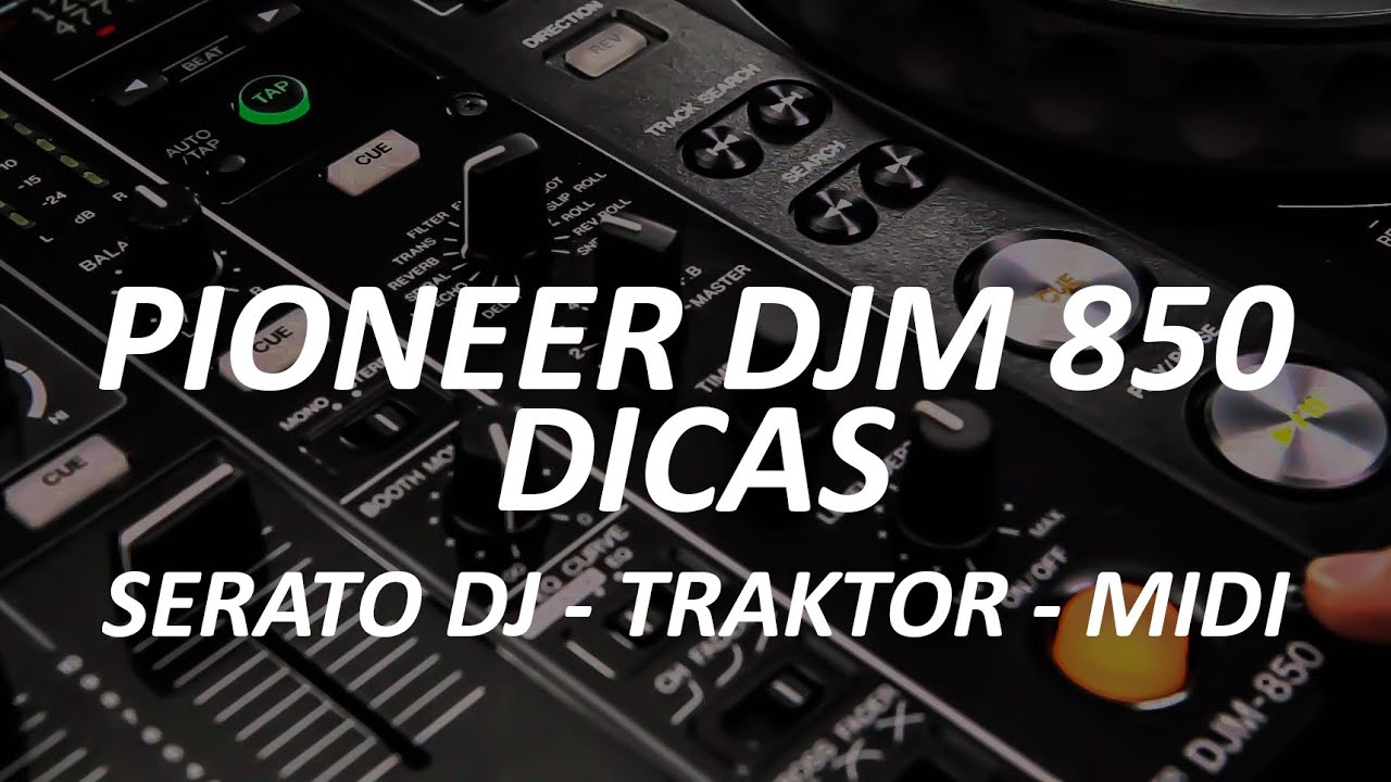 Mixer Pioneer DJM 850 - Review, Dicas Português.