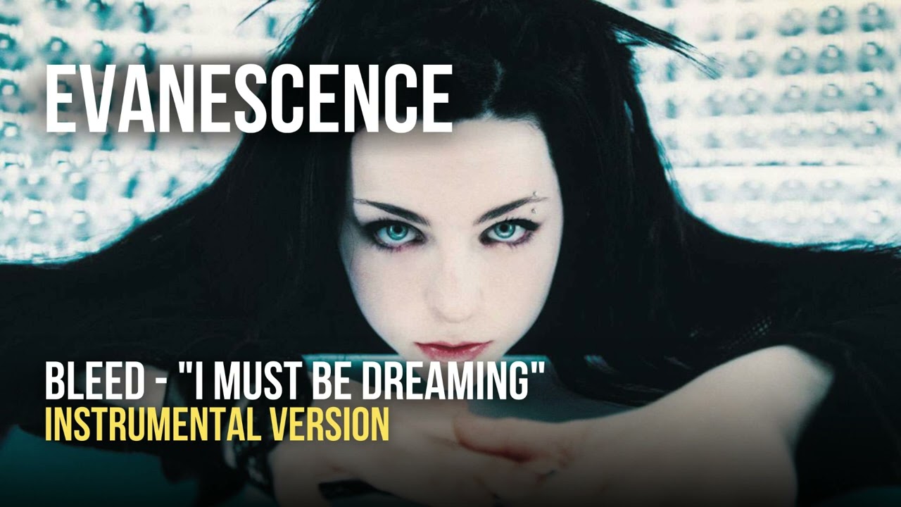 Evanescence - Bleed ~ 