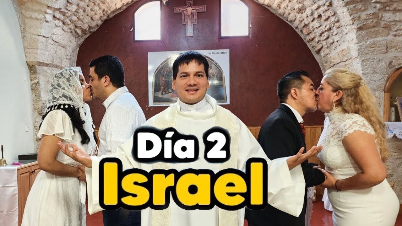 Día 2 Israel ✅️ Un día con el Padre Marcos Galvis