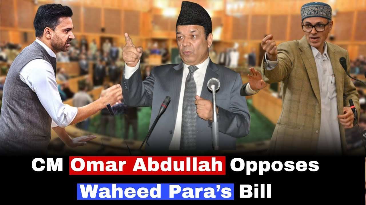 CMOmar Abdullah rejected a Bill moved by PDP MLA Waheed ur Rehman Para 