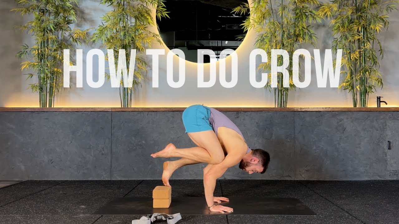 Crow Pose Tutorial (Kakasana) | Beginner Technique & Prop Support