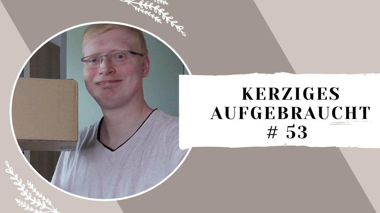 kerziges Aufgebraucht # 53