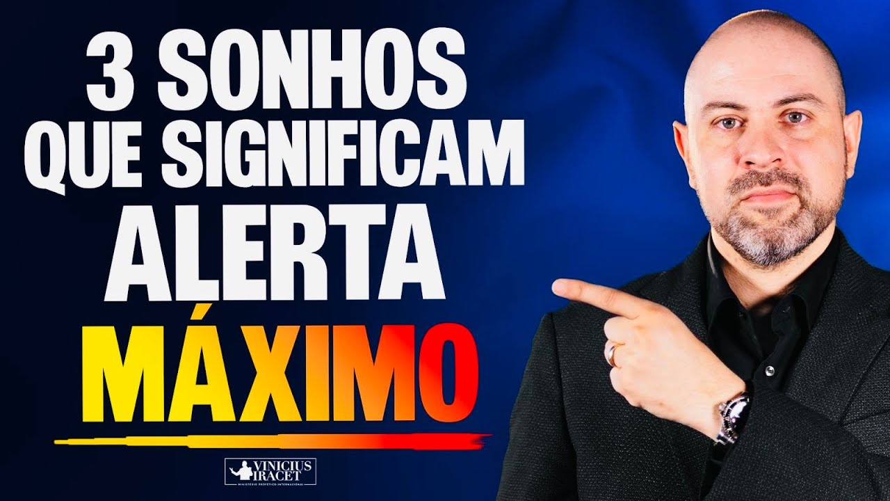 3 Sonhos que significam alerta m&aacute;ximo - Deus fala nos sonhos @ViniciusIracet