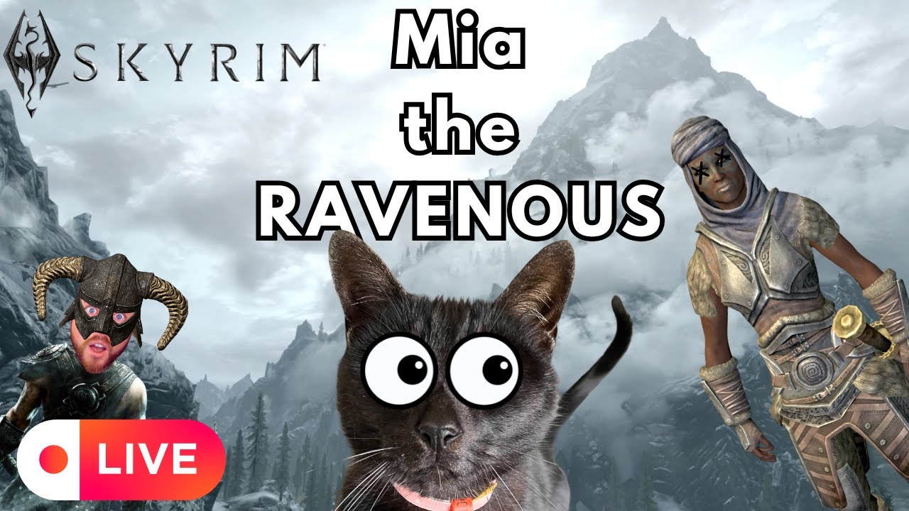 [Live] Rayya Recovery Mission! Skyrim Roleplay: Mia the Ravenous | Survival | Vanilla
