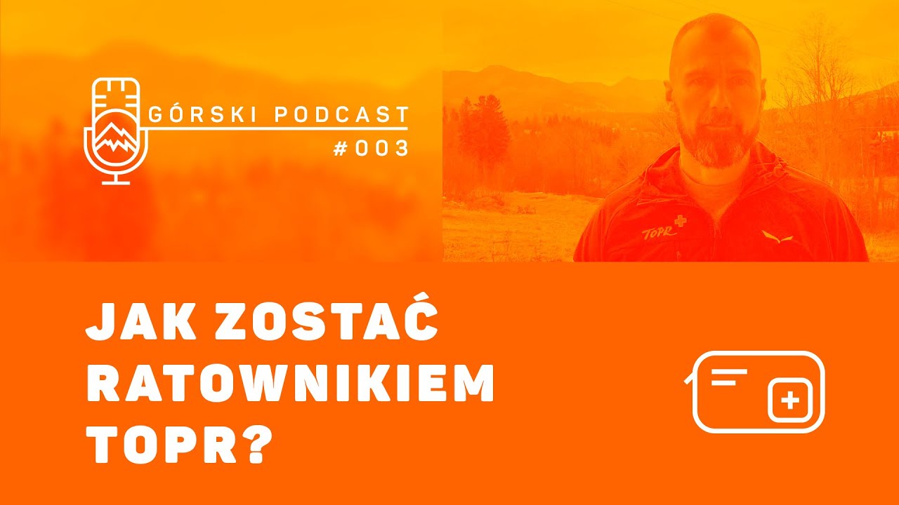Jak zostać ratownikiem TOPR? Tomasz Kamiński. G&oacute;rski Podcast 8a.pl #003