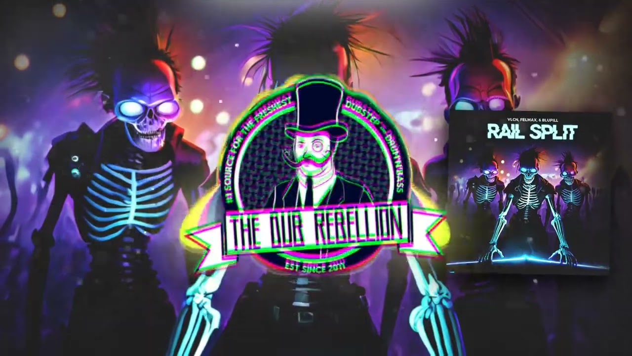 VLCN & Felmax - Rail Split (feat. BLUPILL)