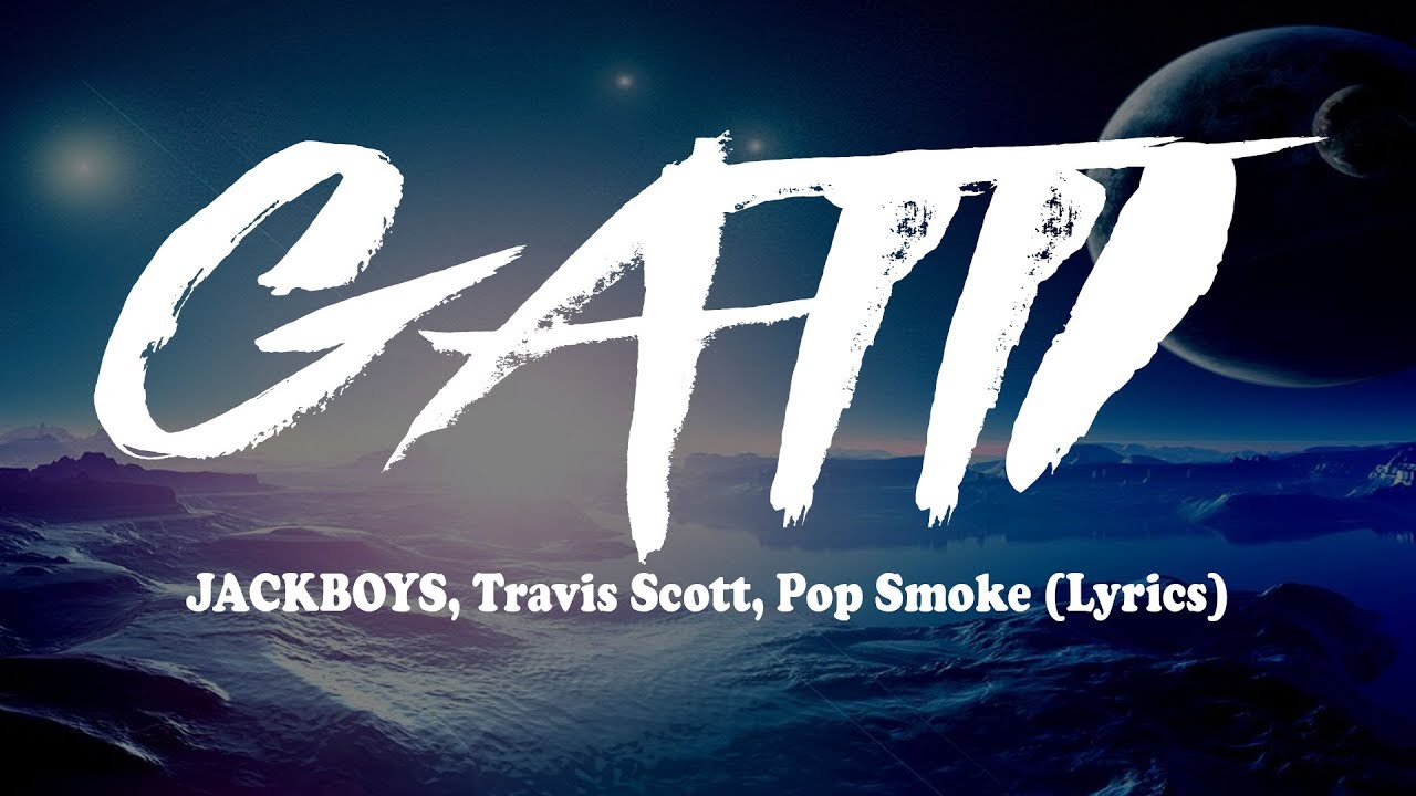 JACKBOYS, Travis Scott, Pop Smoke - GATTI (Lyrics)