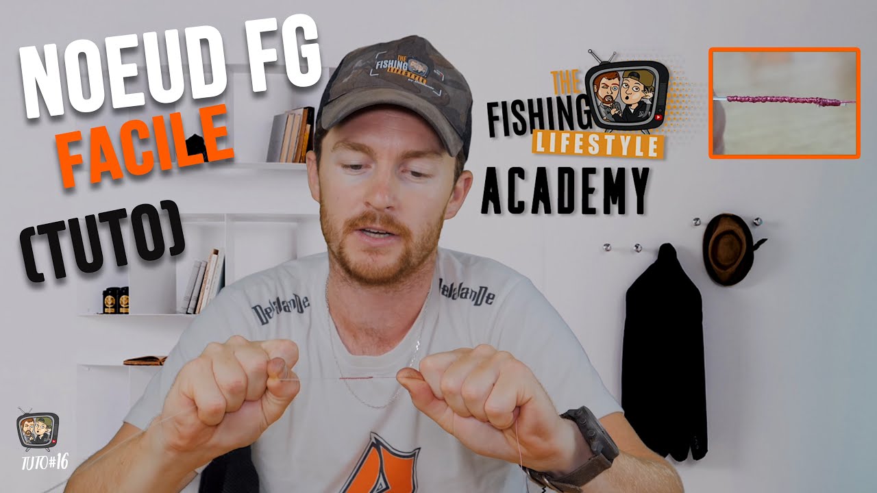 🛠 {TUTO} Noeud FG facile : Le meilleur raccord tresse fluoro 🛠