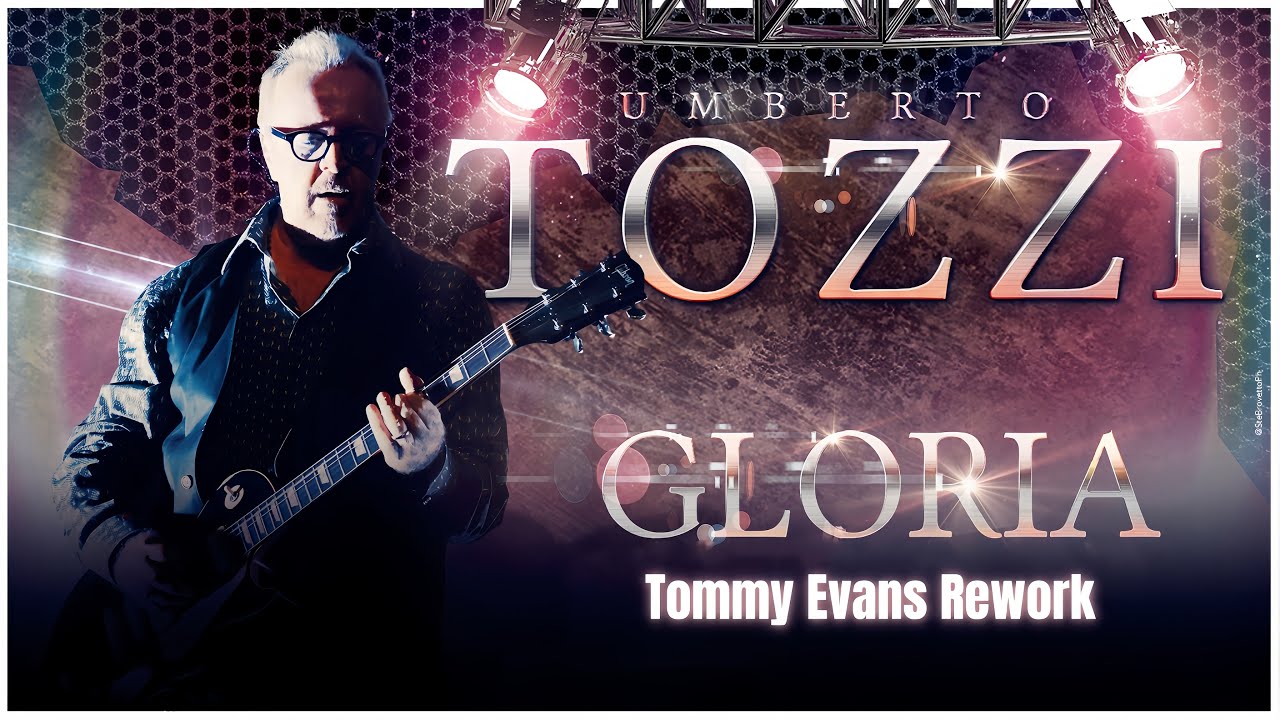 Umberto Tozzi - Gloria (Tommy Evans Rework)