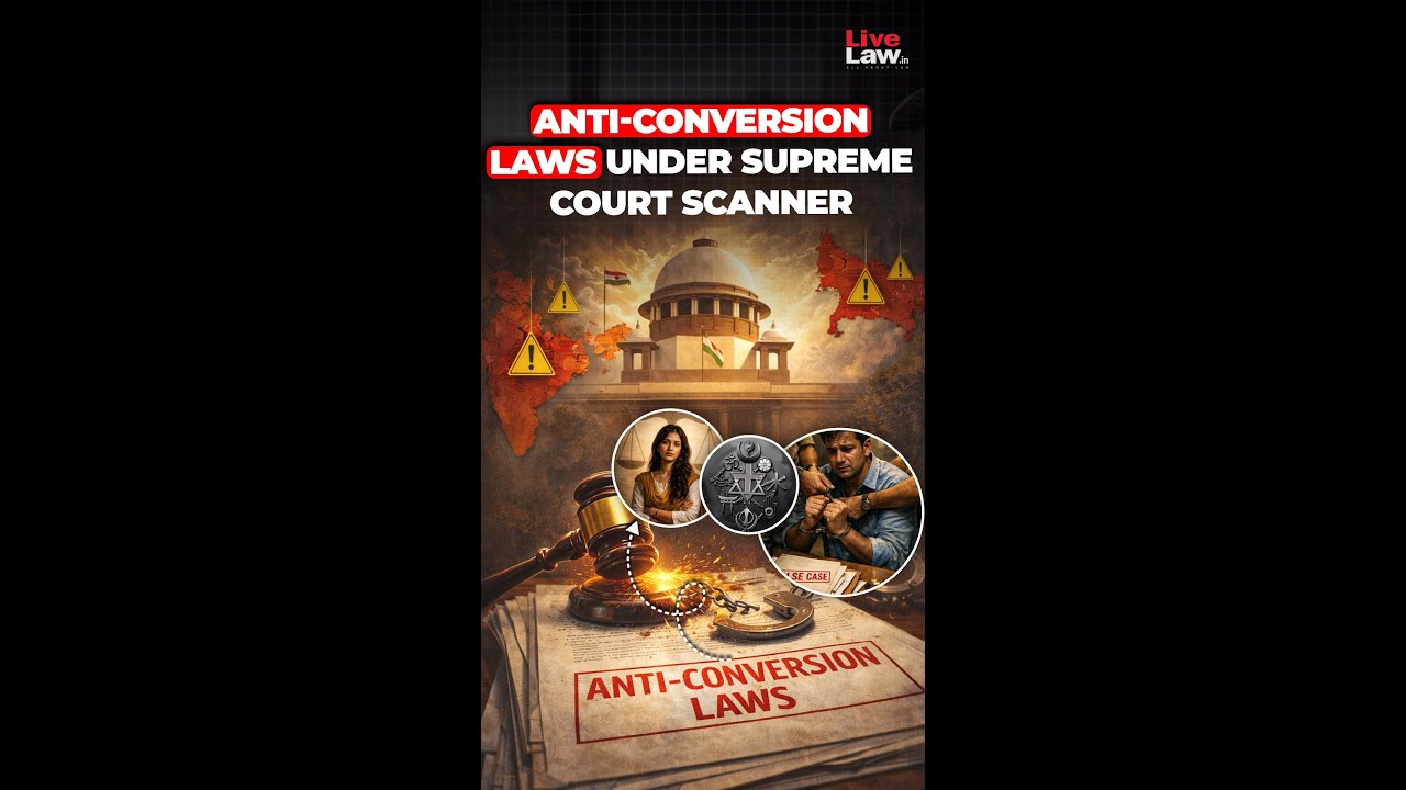 Anti-Conversion Laws Under Supreme Court Scanner