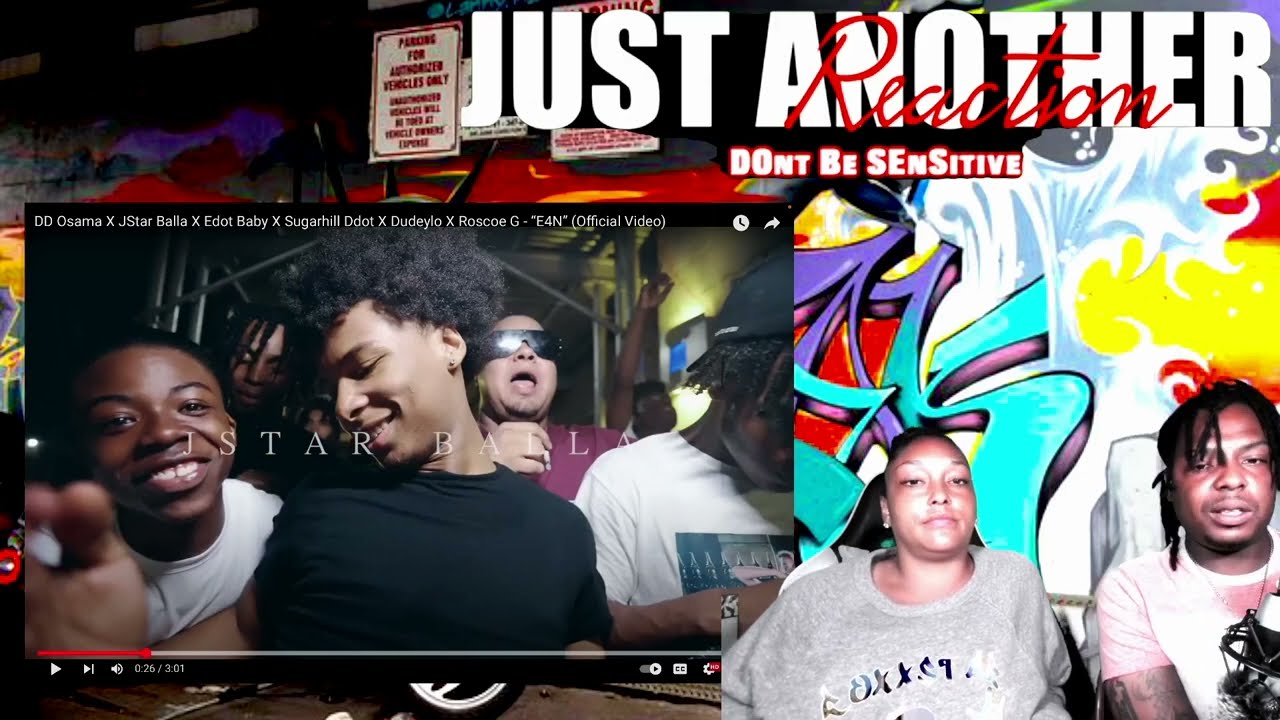 DD Osama X JStar Balla X Edot Baby X Sugarhill Ddot X Dudeylo X Roscoe G - “E4N” (REACTION)