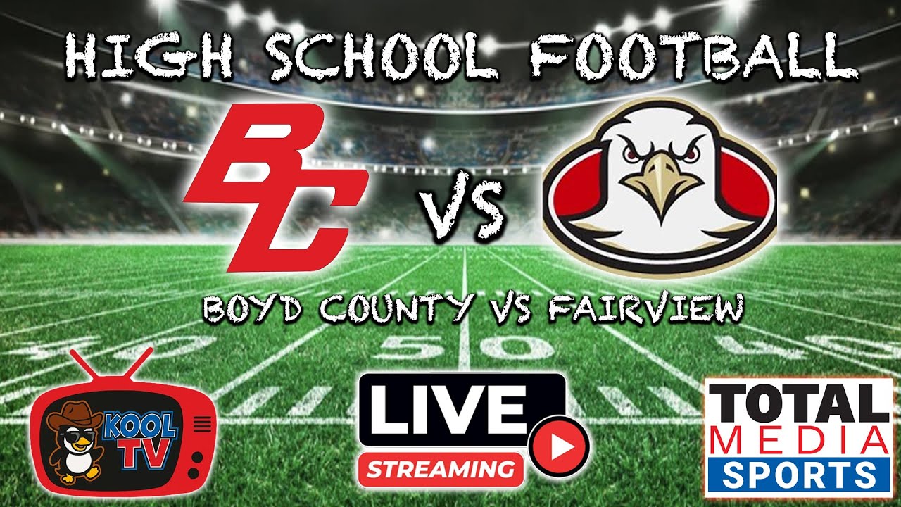 Boyd County vs Fairview Football | KHSAA Football | LIVE | Kool TV | 9/18/25