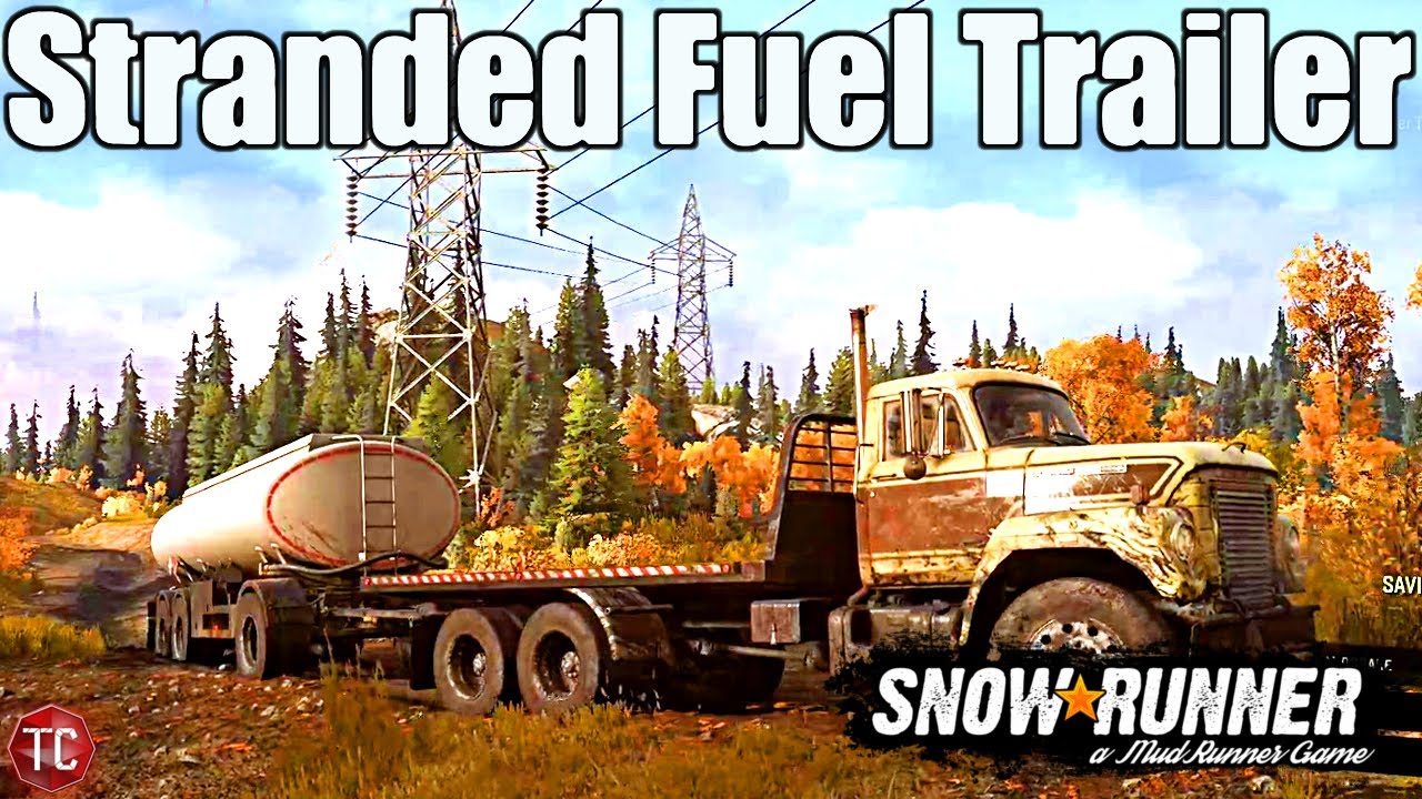 SnowRunner: Stranded Fuel Tank RECOVERY!! UPGRADED International Fleetstar!