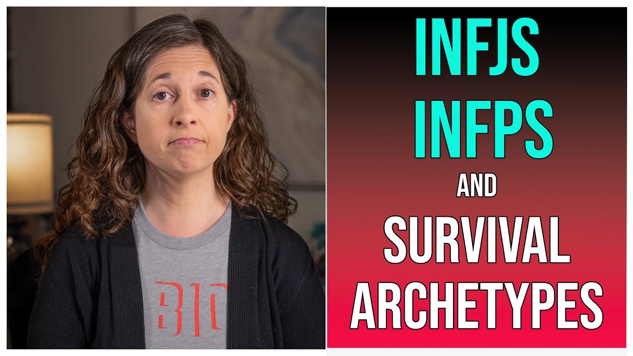 INFJs, INFPs, and Survival Archetypes