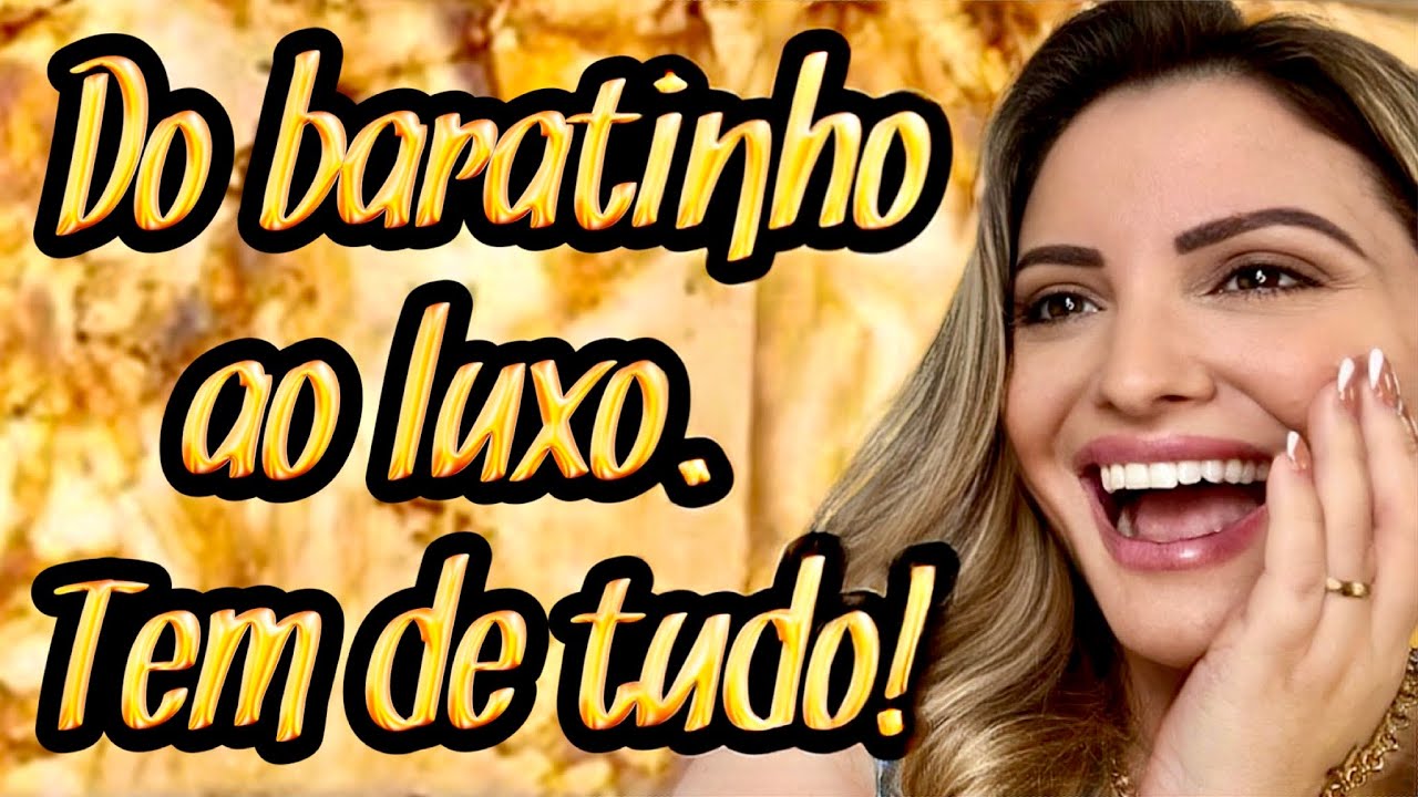 NOVOS NA COLEÇÃO COLEÇÃO DO LUXO AOS BARATINHOS
