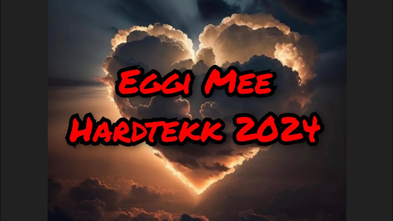 Eggi Mee Emotional Hardtekk 2024 Lady remix