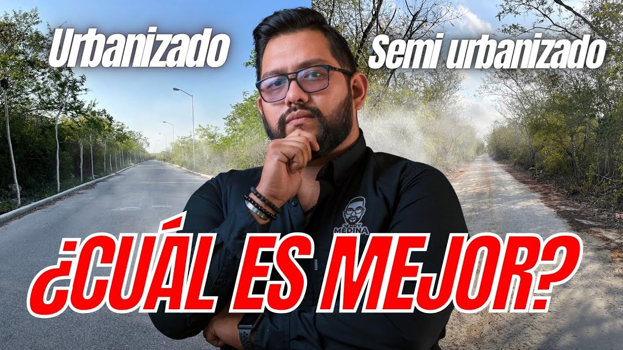 TERRENO SEMIURBANIZADO O TERRENO URBANIZADO ¿CUÁL ES MEJOR?