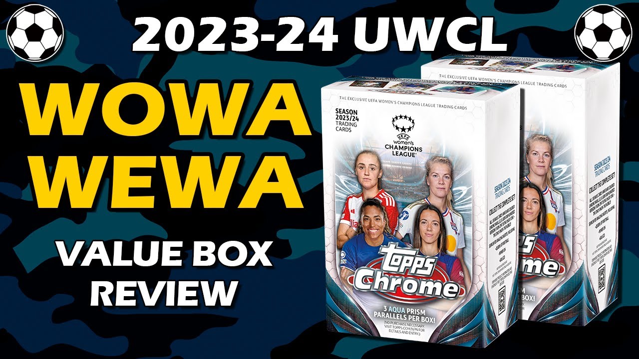 UWCL!! 2023-24 Topps Chrome UEFA Women's Value Box Soccer Review