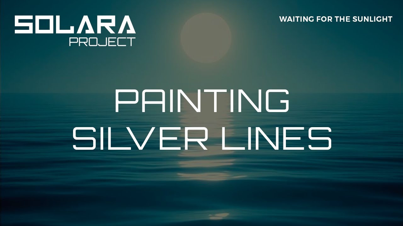 Solara Project - Painting Silver Lines