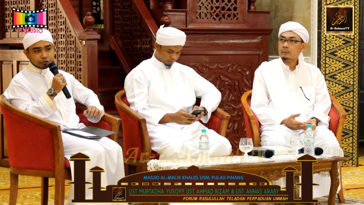 Rasulullah Teladan Perpaduan Ummah - Ust Murtadha Yusoff, Ust Ahmad Rizam & Ustaz Annas Araby