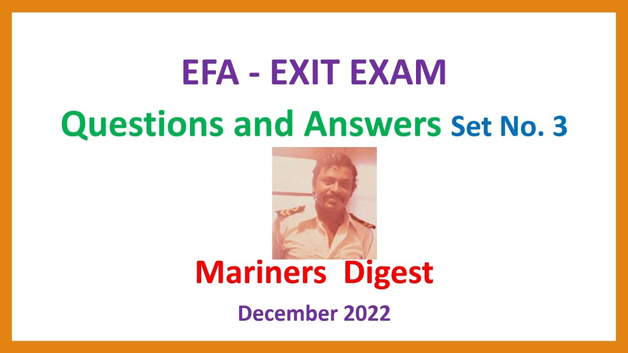 EFA - EXIT EXAM - Questions and Answers Set No. 3
