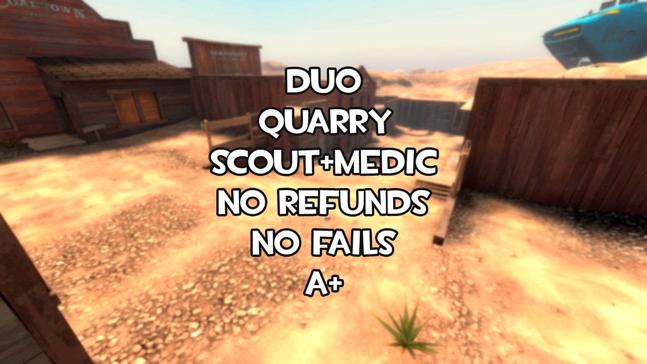 Quarry int Scout+Medic duo NR NF A+ cs w1