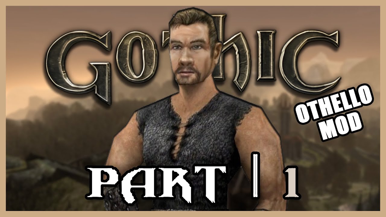 Cayden's Quest • Othello 3.6.12 [Gothic 1 Mod] • 01
